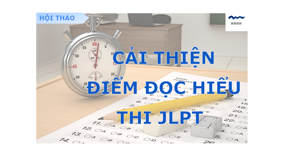 CẢI THIỆN KỸ NĂNG ĐỌC HIỂU CHỈ TRONG THỜI GIAN NGẮN